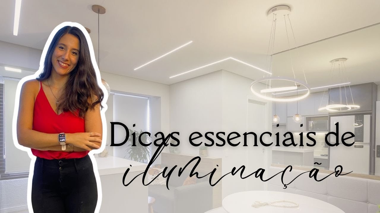 Dicas essenciais de iluminação: Truques para transformar seu espaço