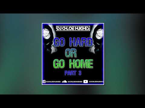 GO HARD OR GO HOME 3