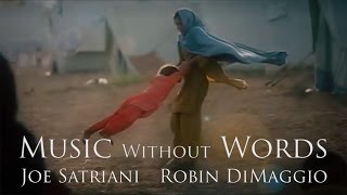 "Music Without Words" by Joe Satriani and Robin DiMaggio