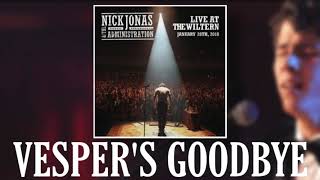 Vesper&#39;s Goodbye - Nick Jonas &amp; the Administration (Exclusive Live Audio)