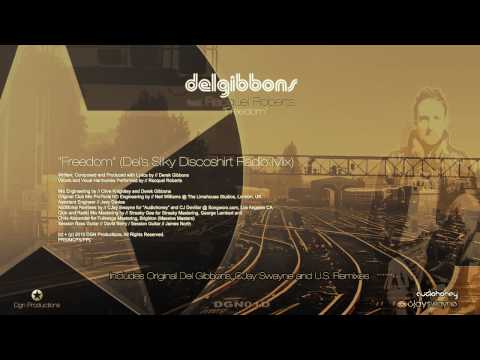 "Freedom" (Del's Silky Discoshirt Radio Mix) // Del Gibbons feat. Racquel Roberts