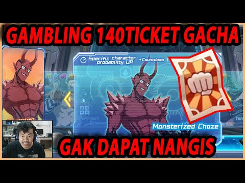 🔴GAMBLING 140TICKET GACHA UNTUK MONSTERIZED CHOZE!! - ONE PUNCH MAN:The Strongest