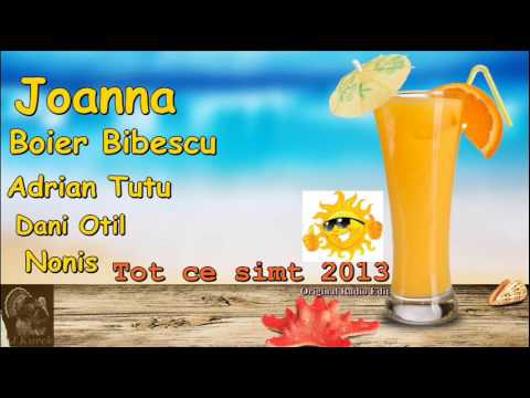 Joanna & Boier Bibescu & Adrian Tutu & Dani Otil & Nonis - Tot ce simt 2013 (Original Radio Edit)