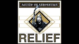 Agents Of Abhorrence - Relief FULL ALBUM (2013 - Grindcore)