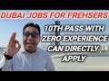 Walk In Interviews For Dubai Jobs For Fresher