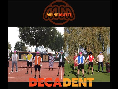 Meine Mutti - Decadent (LVK 2023)