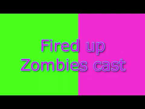 Fired up lyrics ~ Z-O-M-B-I-E-S cast