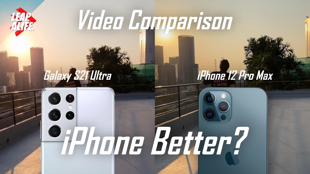 Samsung Galaxy S21 Ultra vs iPhone 12 Pro Max - Video Comparison - Apple again?