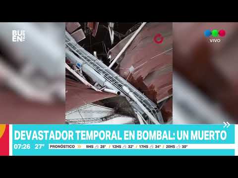 Un muerto por el tornado que afectó a la localidad de Bombal