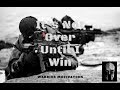 It S Not Over Until I Win Military Motivation Speech Les Brown TD Jakes