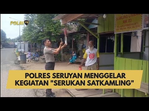 POLRES SERUYAN MENGGELAR KEGIATAN "SERUKAN SATKAMLING"