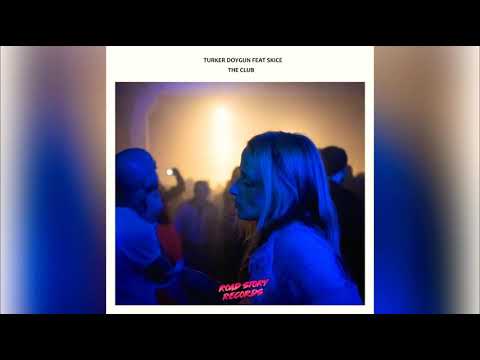 Turker Doygun x Skice - The Club (Original Mix)