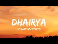 Sajjan Raj Vaidya- Dhairya (Lyrics)