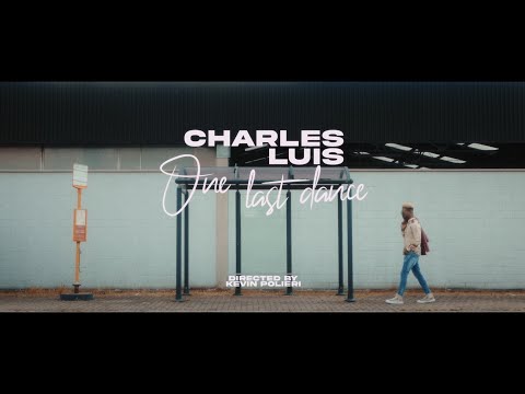 CHARLES LUIS - "ONE LAST DANCE" OFFICIAL VIDEOCLIP