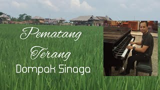 Download lagu DOMPAK SINAGA - PEMATANG TERANG mp3 Download lagu DOMPAK SINAGA - PEMATANG TERANG mp3