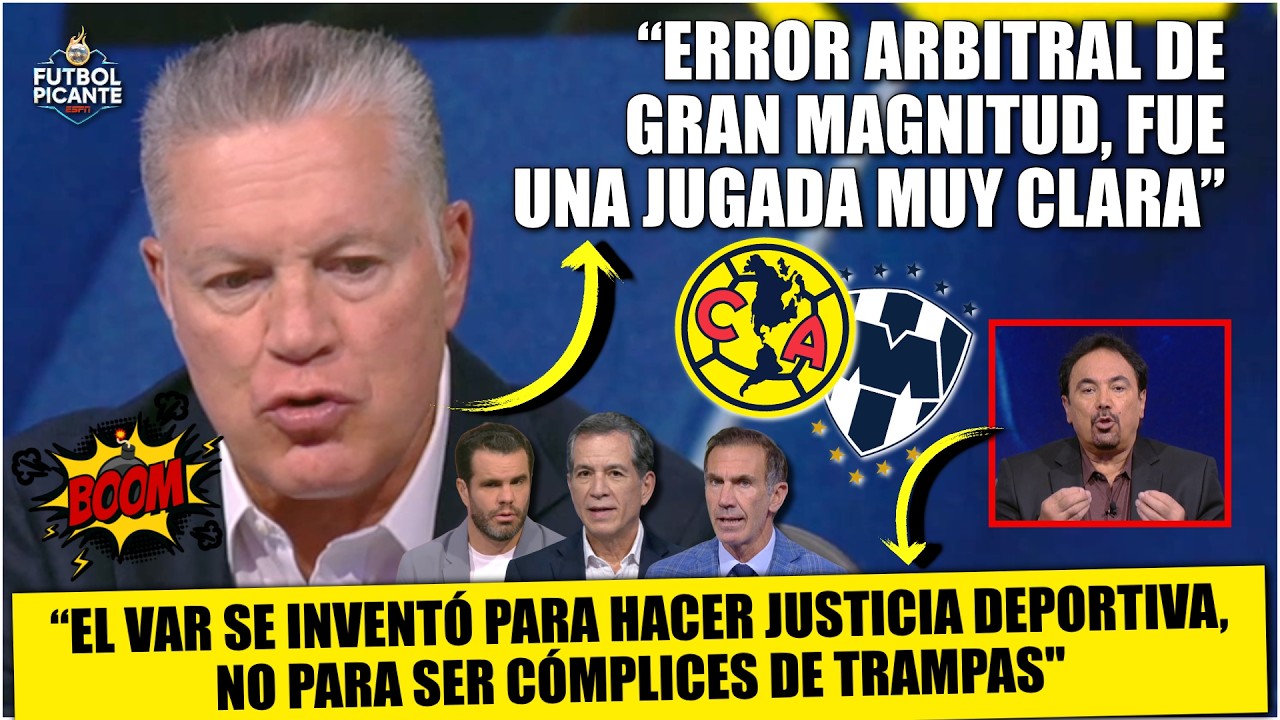 ESCÁNDALO en AMÉRICA vs MONTERREY. El VAR es una herramienta, no para ser cómplice | Futbol Picante