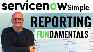 ServiceNow Reporting Tutorial