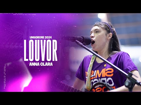 ANNA CLARA • UMADECRE 2024