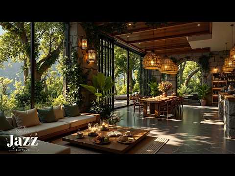 Indoor Cafe Ambience With Relaxing Jazz | Peaceful Morning Jazz & Forest Sounds for Focus, Calm