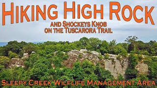 Hiking High Rock and Shockeys Knob on the Tuscarora Trail