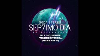 Soda Stereo - Ella Uso, Un Misil (Version Extendida) (Hecho por mi)