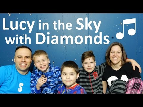Lucy in the Sky with Diamonds (Beatles) - Friesen Family