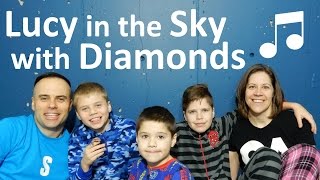 Lucy in the Sky with Diamonds (Beatles) - Friesen Family