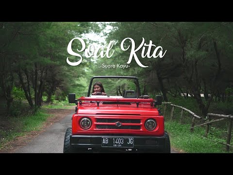 SOAL KITA - SUARA KAYU | Cover by Nabila Maharani