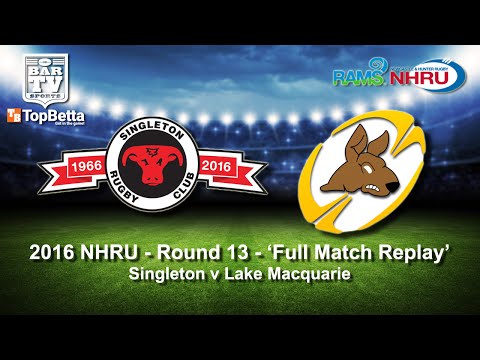 2016 NHRU Round 13 Full Match Replay - Singleton v Lake Macquarie