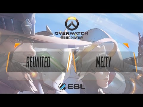 Overwatch - Reunited Vs. Melty - Atlantic Showdown EU Regional Finals - Ro8
