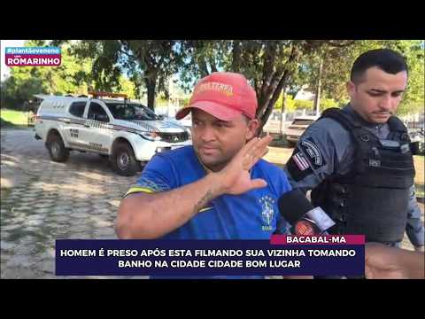 HOMEM É PRESO APÓS ESTA FILMANDO SUA VIZINHA TOMANDO BANHO NA CIDADE CIDADE BOM LUGAR