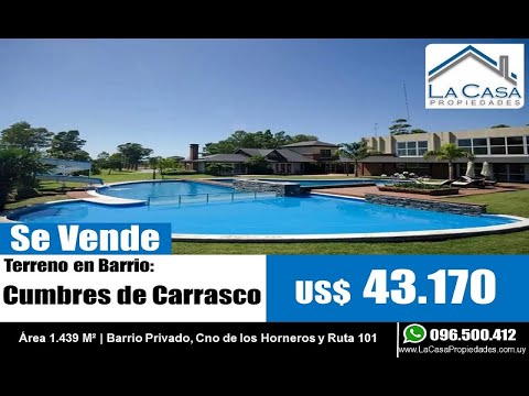 En Venta: terreno en Barrio Privado Cumbres de Carrasco