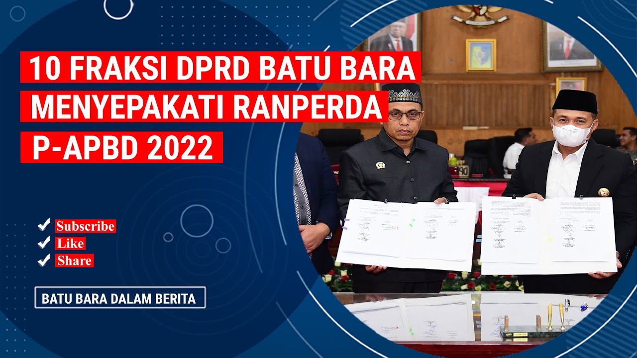 10 FRAKSI DPRD BATU BARA MENYEPAKATI RANPERDA P APBD 2022