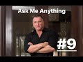 Ask Me Anything #9