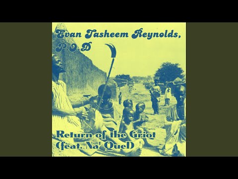 Return of the Griot (feat. Na'Quel)