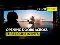 EBRD Opens Doors Across Three Continents