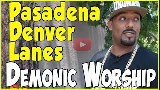 Pasadena Denver Lane breaks down the Devil Lanes gang identity & demonic worship (pt.1of2)