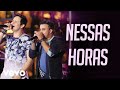 Matheus & Kauan - Nessas Horas - Na Praia 2 / Ao Vivo