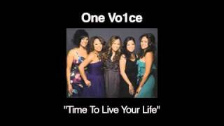 One Vo1ce - Time To Live Your Life