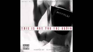 PITRELLI,This is not for the radio (NEW JOINT) , 2011
