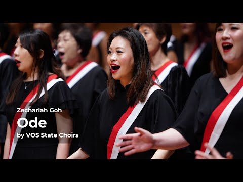 [VOS State Choirs] Ode - Zechariah Goh