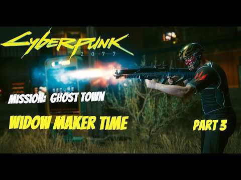Cyberpunk 2077 Gameplay Walkthrough Part 3 - No Commentary - Ghost Town and Widow Maker