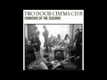 Two Door Cinema Club - Crystal 