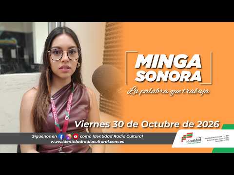 Minga Sonora - Viernes 30 de Octubre de 2026