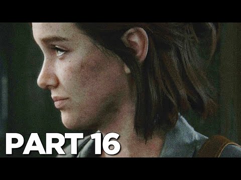 THE LAST OF US 2 Walkthrough Gameplay Part 16 - BOW (Last of Us Part 2)