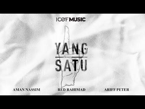 YANG SATU - RED RAHIMAD, AMAN NASSIM & ARIFF PETER (Official Music Video)