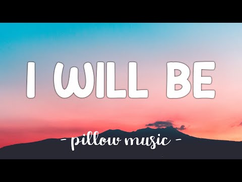I Will Be - Leona Lewis (Lyrics) 🎵