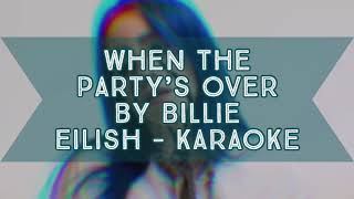 when the party's over by Billie Eilish - KARAOKE with Backing Vocals | Instrumental / Backing Track