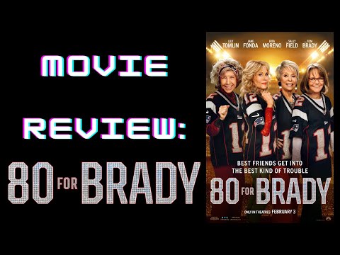 80 for Brady Movie Review