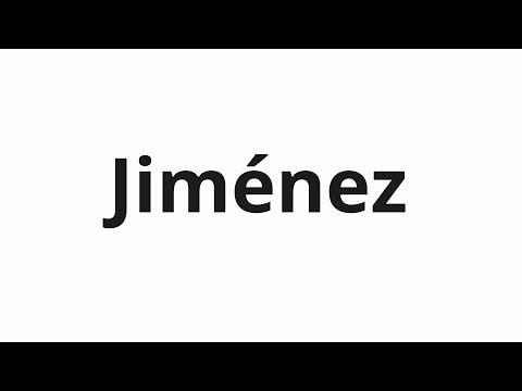 How to pronounce Jiménez